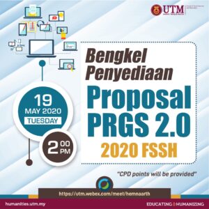 BENGKEL PENYEDIAAN PROPOSAL PRGS 2.0 2020FSSH FASA 1
