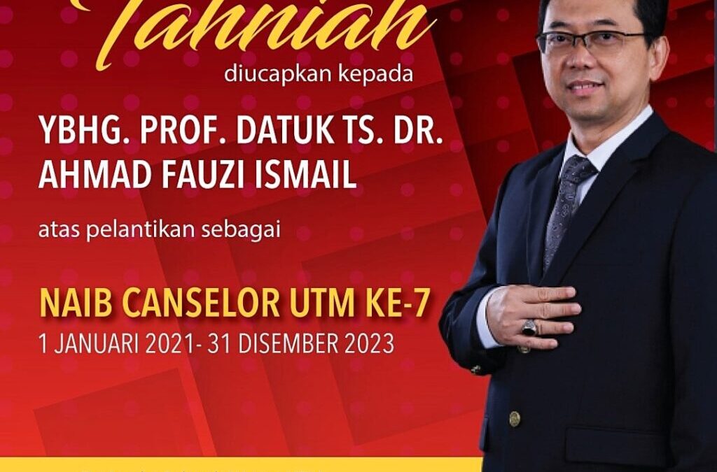Setinggi-tinggi tahniah diucapkan kepada YBhg. Prof. Datuk Ts. Dr. Ahmad Fauzi Ismail atas pelantikan sebagai ???? ???????? ?????????? ????????? ???????? (???) baharu yang berkuat kuasa mulai 1 Januari 2021 sehingga 31 Disember 2023.