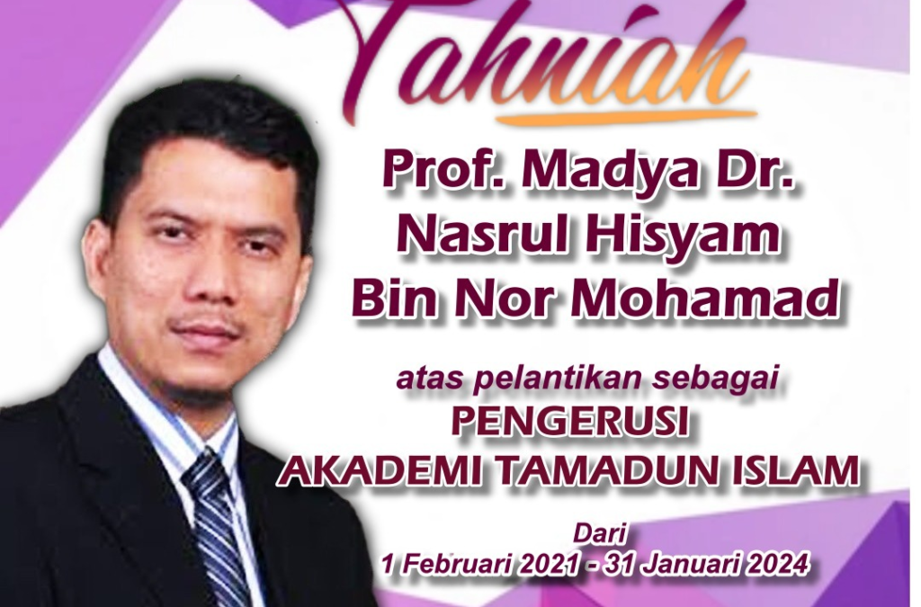 TAHNIAH diucapkan kepada YBrs Prof. Madya Dr. Nasrul Hisyam bin Nor Mohamad atas pelantikan sebagai Pengerusi Akademi Tamadun Islam, Fakulti Sains Sosial dan Kemanusiaan berkuatkuasa 1 Februari 2021 hingga 31 Januari 2024.SELAMAT MENJALANKAN TUGAS!