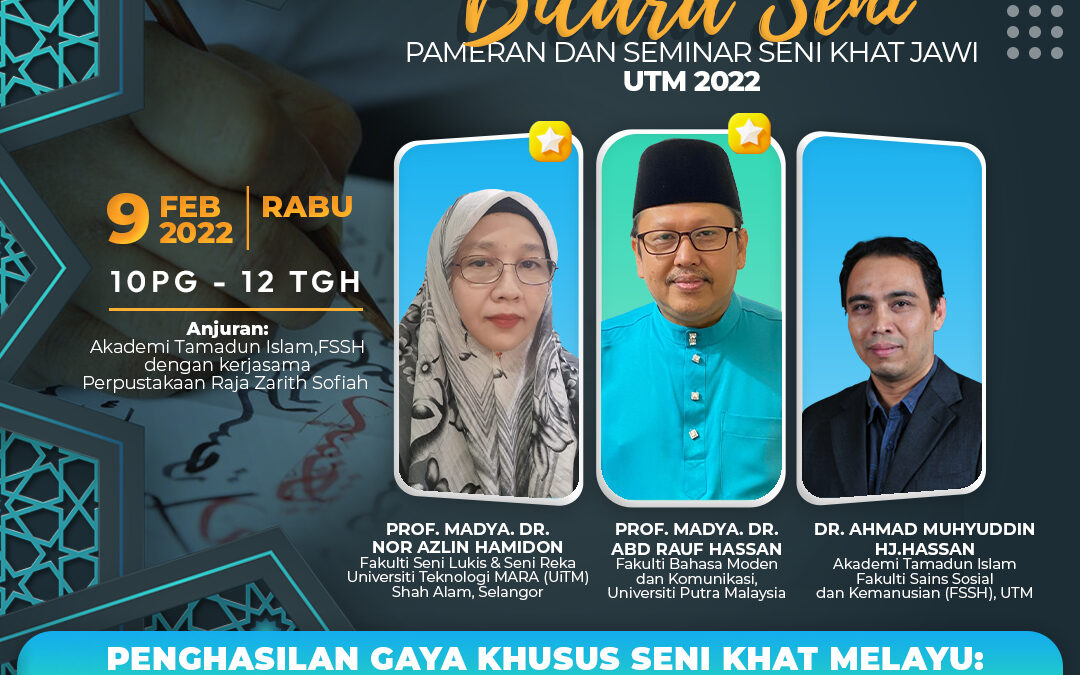 Bicara Seni 1 : Penghasilkan Gaya Khusus Seni Khat Melayu: Fantasi atau Realiti Penghasilan Gaya Khusus Seni Khat Melayu