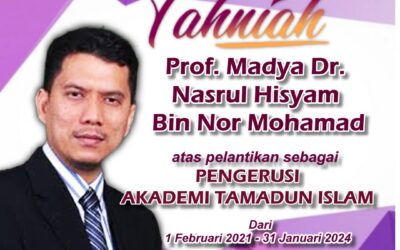 Tahniah Pengerusi Akademi Tamadun Islam yang baharu