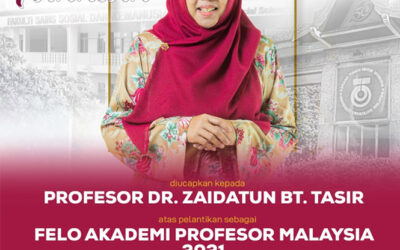 Tahniah Prof. Dr. Zaidatun Tasir Atas Pelantikan Sebagai Felo Akademi Profesor Malaysia 2021