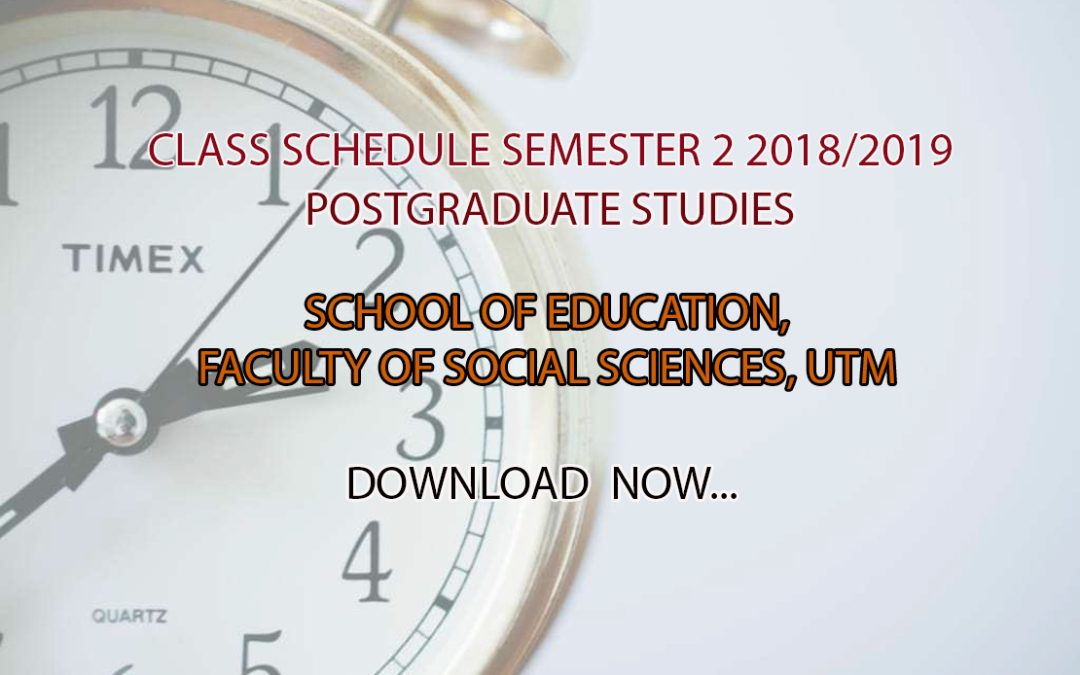 Class Schedule Semester 2 2018/2019 Postgraduate Studies