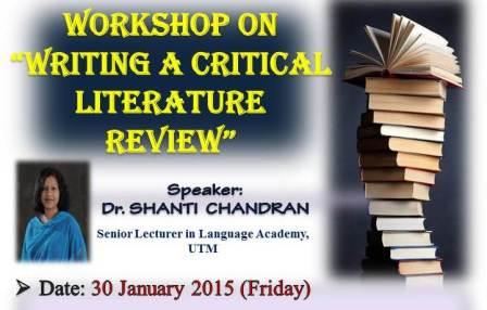 WRITING A CRITICAL LITERATURE REVIEW ORGANIZED BY PGSS LA AND UTM