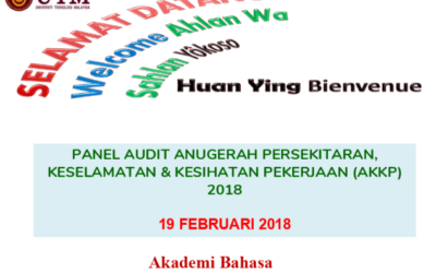 LAWATAN TAPAK PANEL AUDIT ANUGERAH PERSEKITARAN, KESELAMATAN & KESIHATAN PEKERJAAN (AKKP) 2017