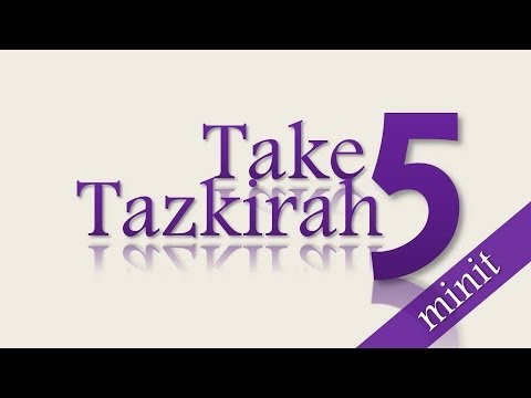 Tazkirah of the Day – The Blessings of Our Works