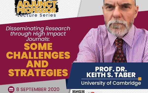 FSSH Adjunct Professor Lecture Series: Disseminating Research through High Impact Journals: Some Challenges and Strategies