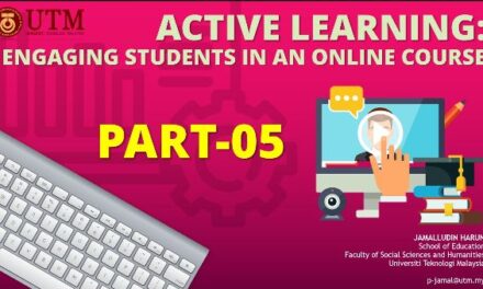 Active Learning : Engaging Students in an Online Course (in Malay)  Part 05