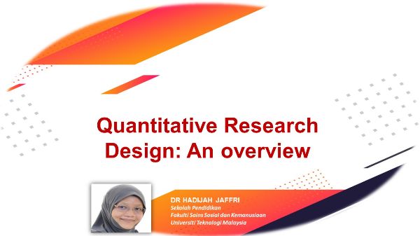Quantitative Research Design: An overview