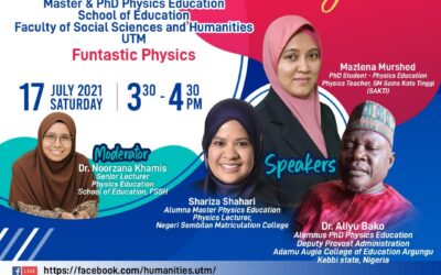 *Master & PhD Physics Education* Faculty of Social Sciences & Humanities UTM