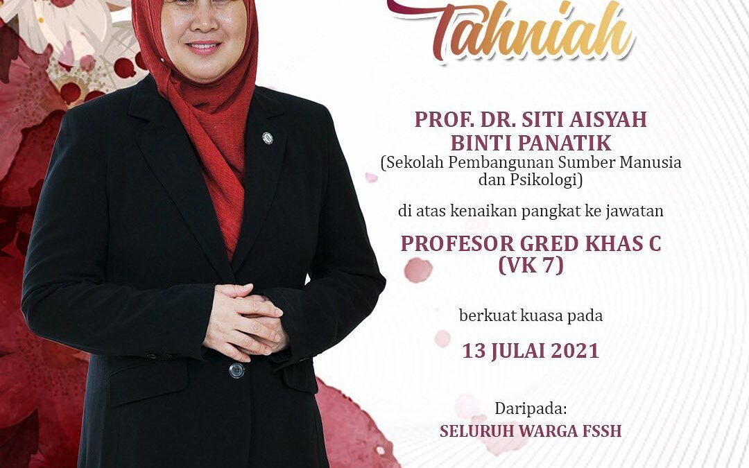 Tahniah Prof. Dr. Siti Aisyah Binti Panatik Atas Kenaikan Pangkat