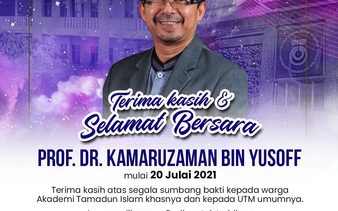 Terima Kasih dan Selamat Bersara Prof. Dr. Kamaruzaman Yusoff