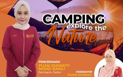 Camping: Explore the Nature (Program Perkongsian Ilmu Staf PPP FSSH 2.0 Siri V)